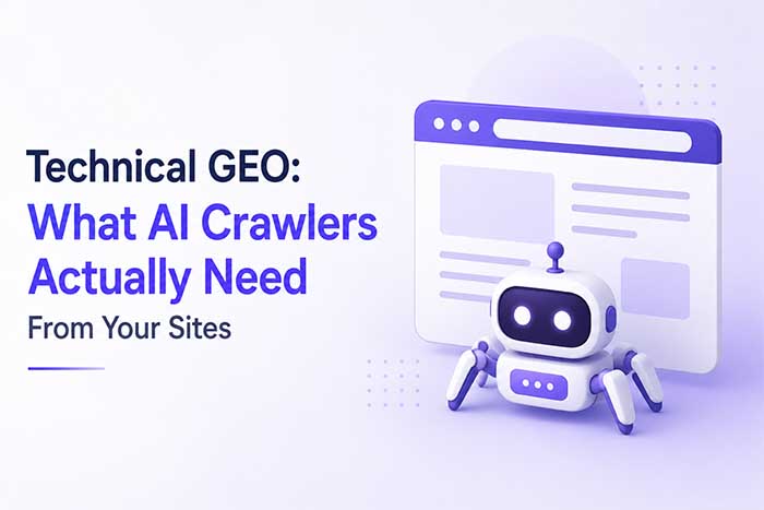 Technical GEO: What AI Crawlers Actually Need From Your Sites Technical GEO: What AI Crawlers Actually Need From Your Sites - technical what